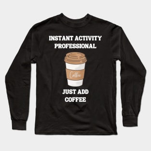 Activity Professionals Week Appreciation Gift Long Sleeve T-Shirt